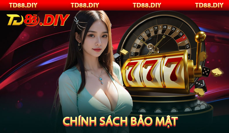 Chính sách bảo mật tại TD88