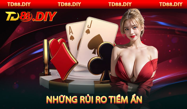 Những rủi ro tiềm ẩn
