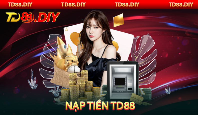 Nạp tiền TD88